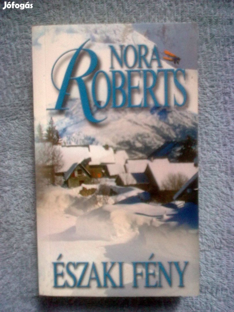 Nora Roberts - Északi fény / Romantikus könyv