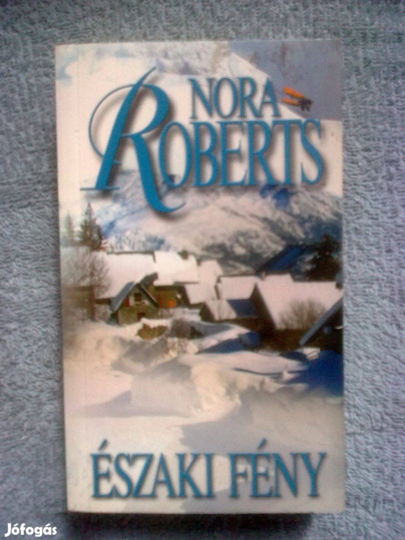 Nora Roberts - Északi fény / Romantikus könyv