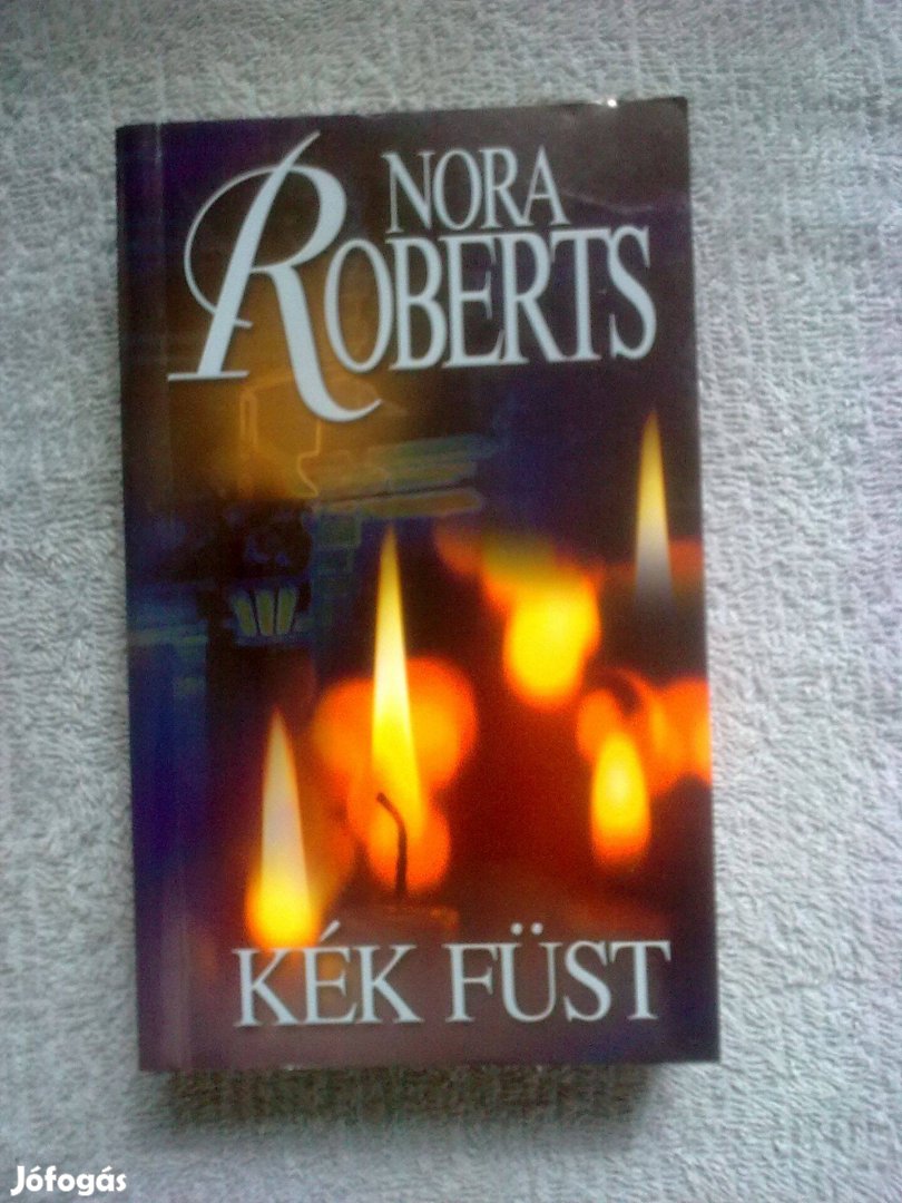 Nora Roberts - Kék füst / Romantikus könyv