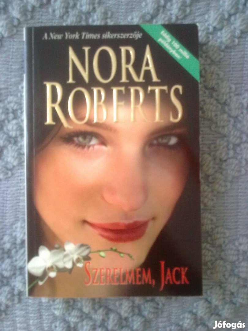 Nora Roberts - Szerelmem, Jack / Romantikus könyv