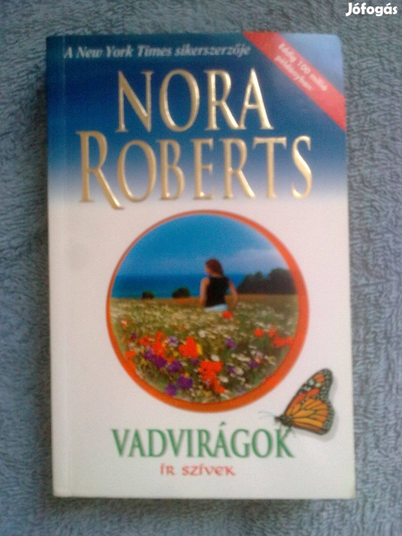 Nora Roberts - Vadvirágok / Romantikus könyv