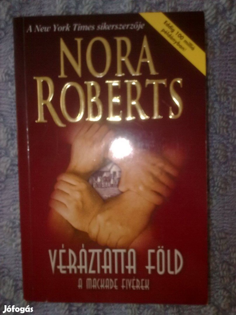 Nora Roberts - Véráztatta föld / Romantikus könyv