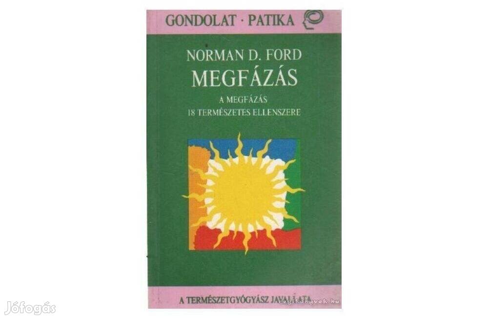 Norman D. Ford - Megfázás - A megfázás 18 természetes ellenszere