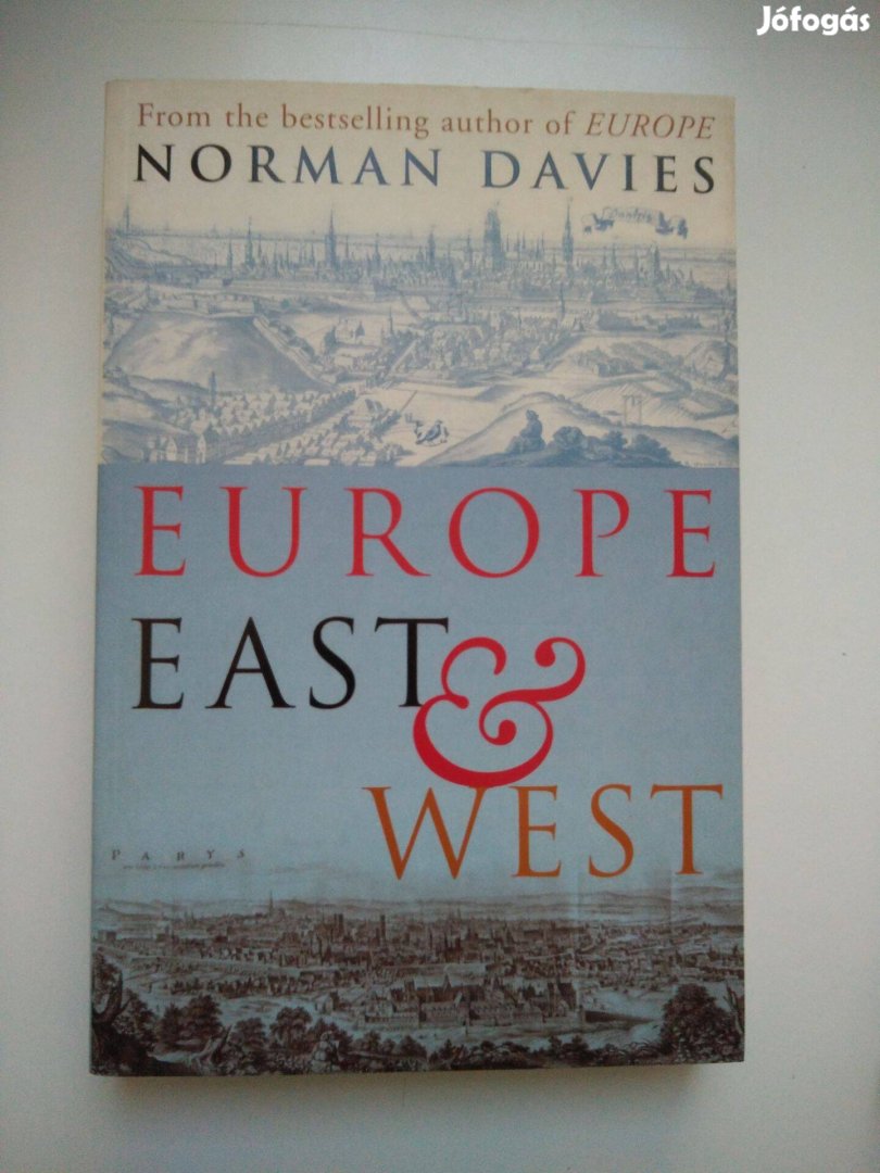 Norman Davies - Europe East and West