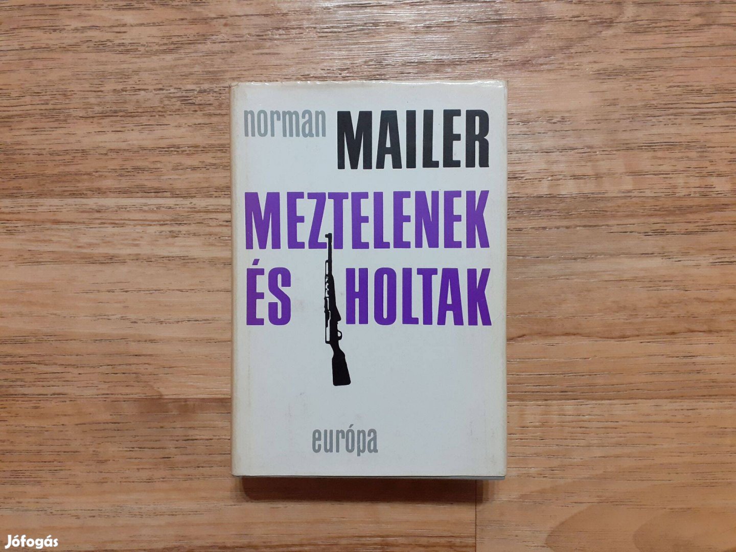 Norman Mailer: Meztelenek és holtak