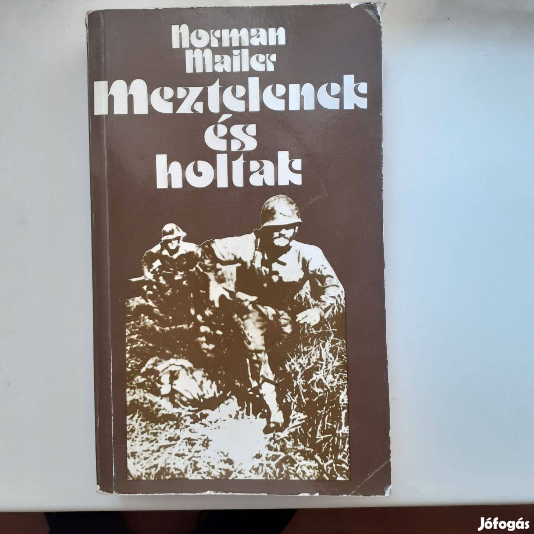 Norman Mailer: Meztelenek és holtak