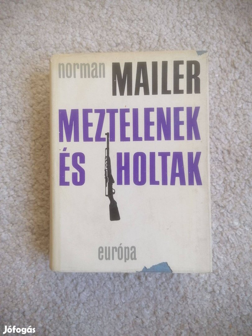 Norman Mailer: Meztelenek és holtak