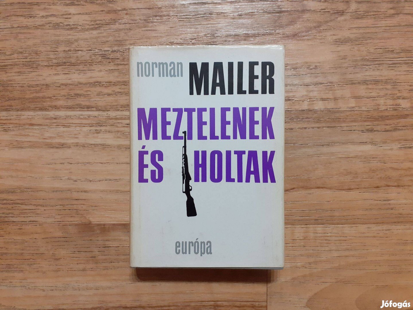Norman Mailer: Meztelenek és holtak