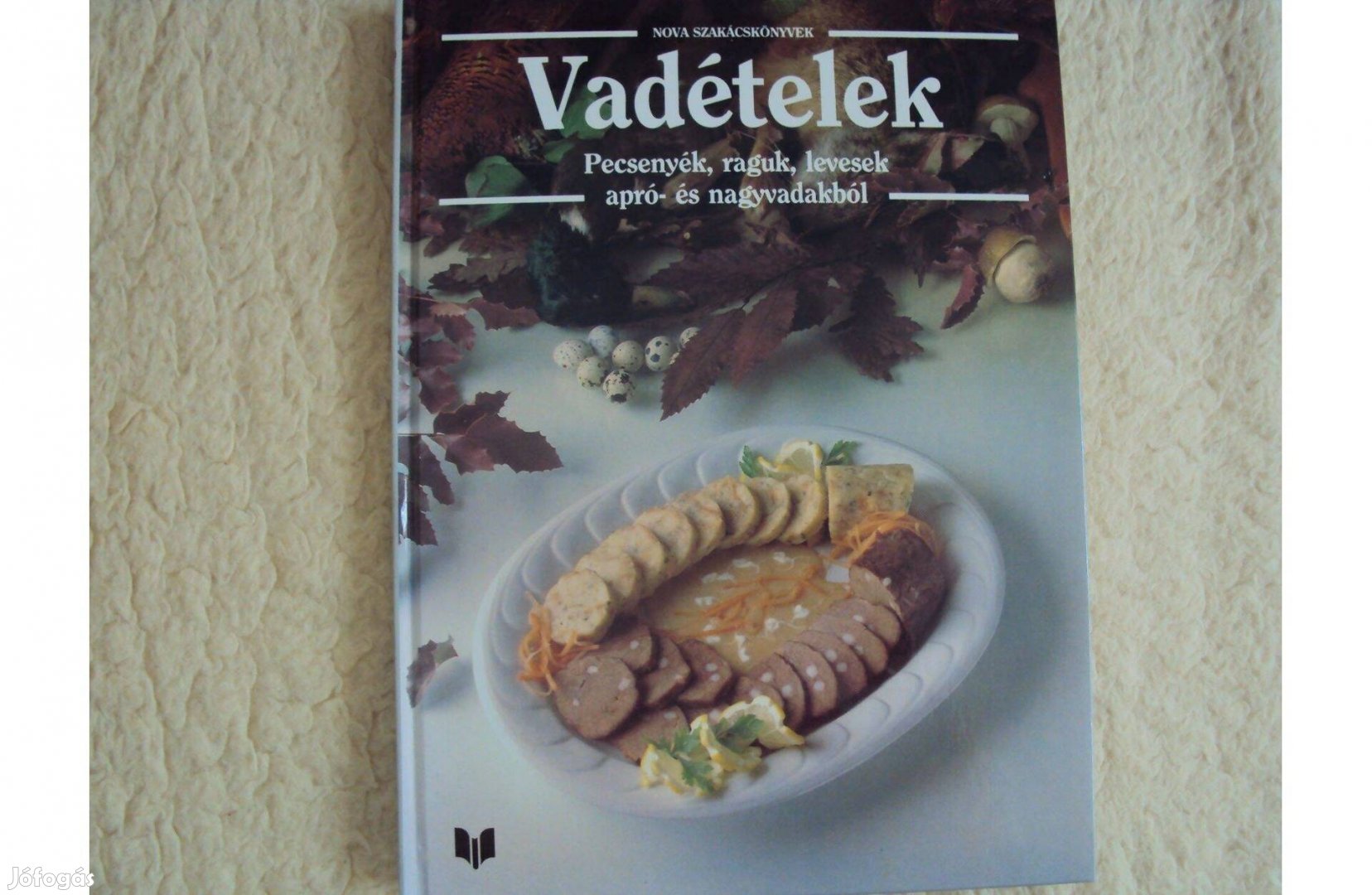 Nova szakácskönyvek - Vadételek