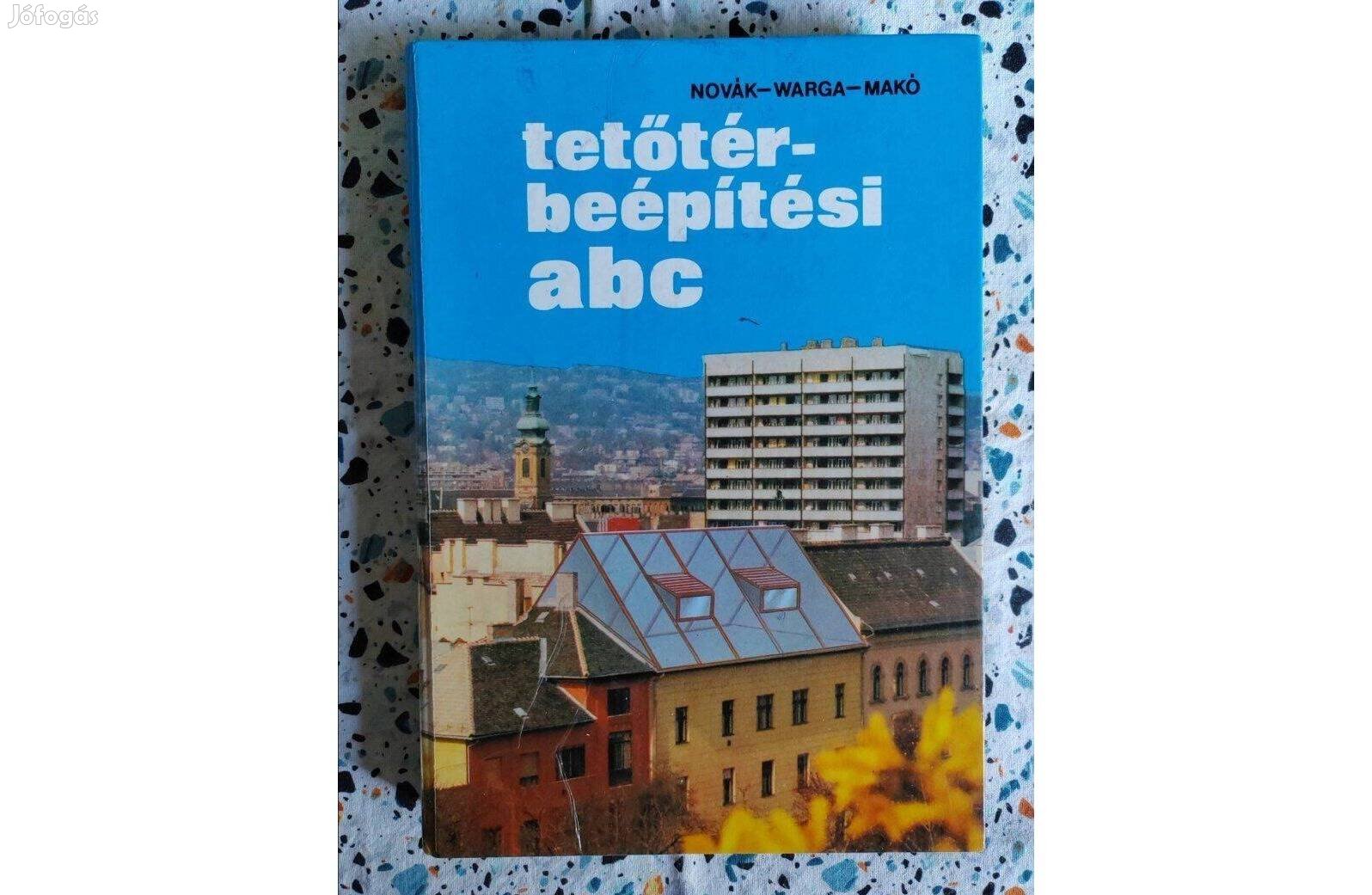 Novák, Warga, Makó- Tetőtér beépítési abc