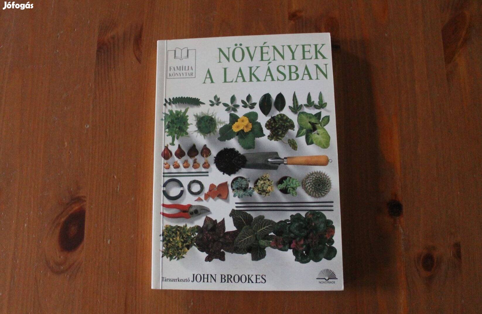 Növények a lakásban - John Brookes ( Família könyvtár )