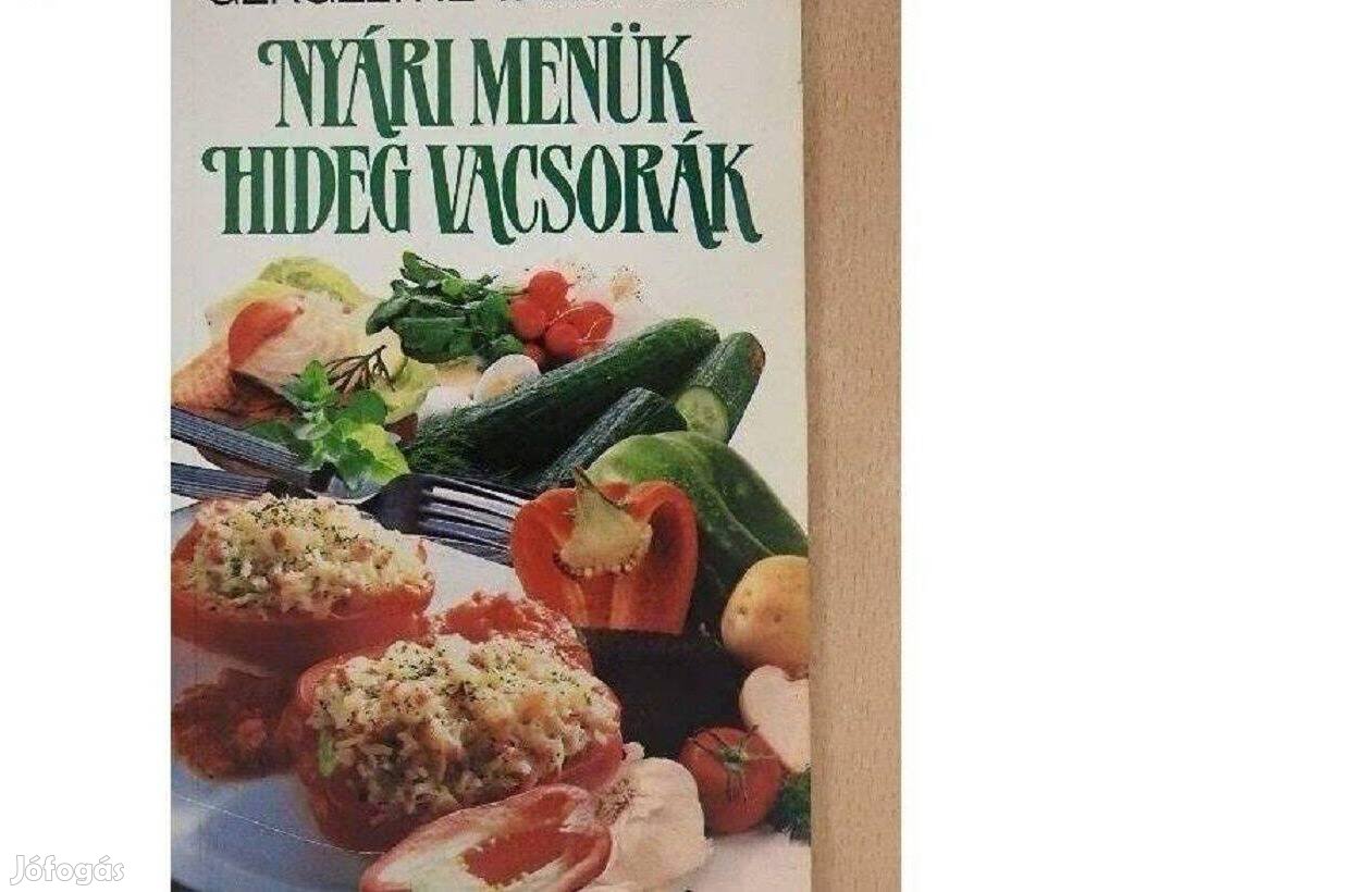 Nyári menük, hideg vacsorák, Gergelyné Varga Edit szakácskönyve