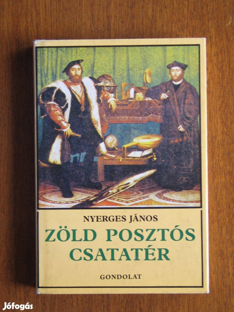 Nyerges János Zöld postós csataterek, a nemzetközi tárgyalások anatómi