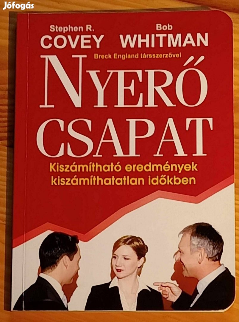 Nyerő csapat könyv Covey , Whitman