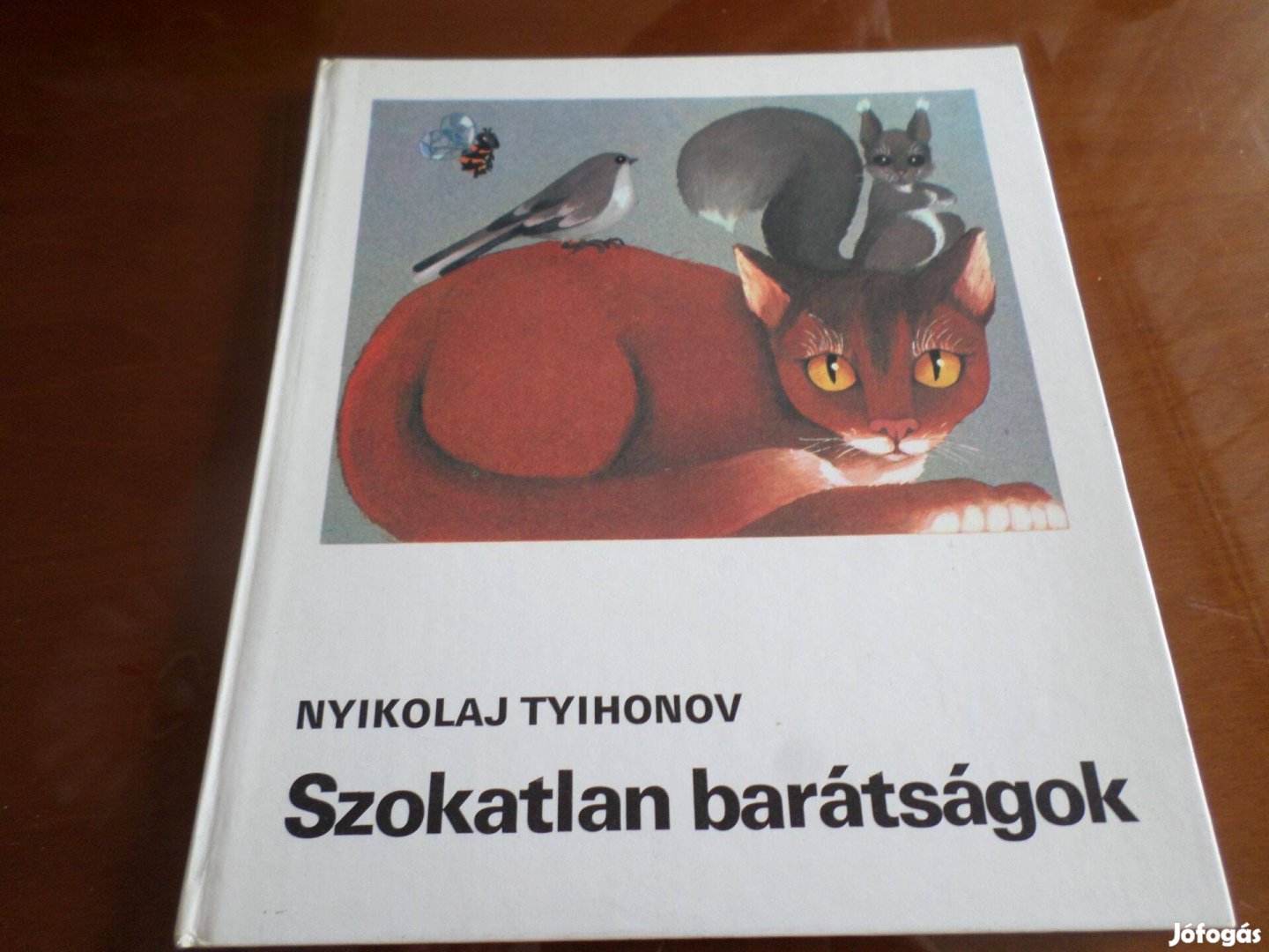 Nyikolaj Tyihonov Szokatlan barátságok, 1981 Gyermekkönyv