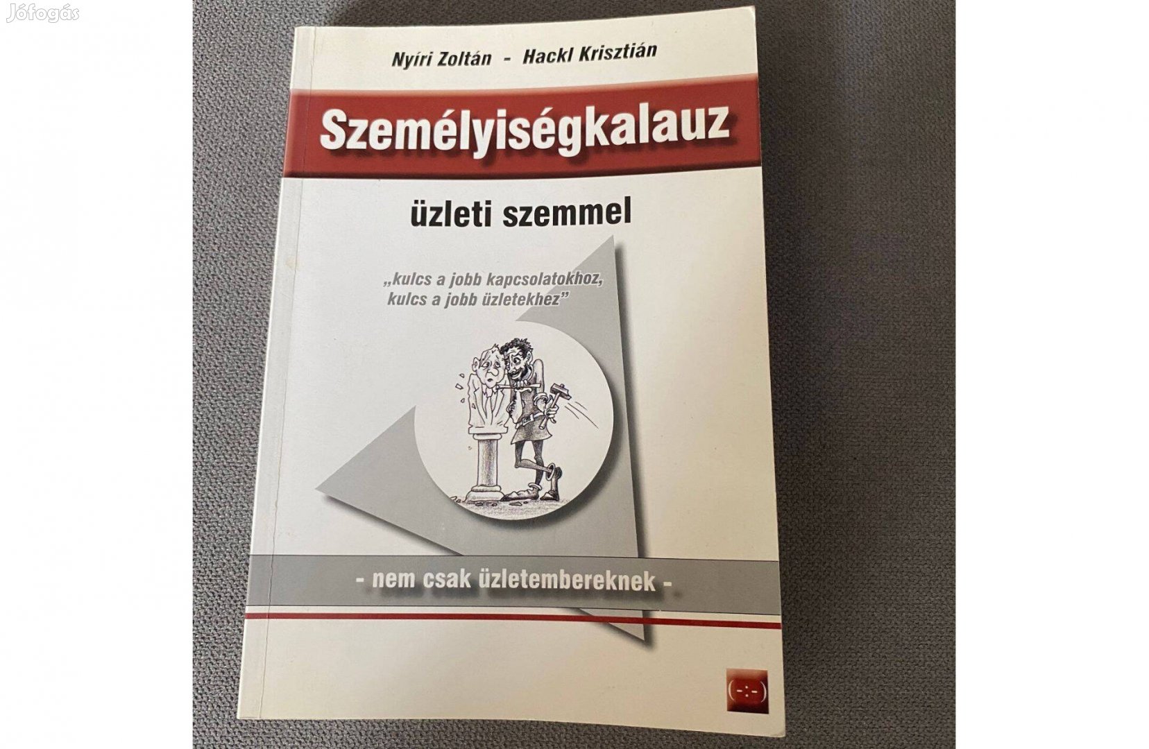 Nyíri Zoltán - Hackl Krisztián: Személyiségkalauz üzleti szemmel