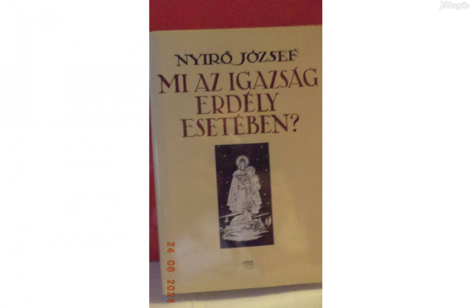 Nyírő József? Mi az igazság Erdély esetében?