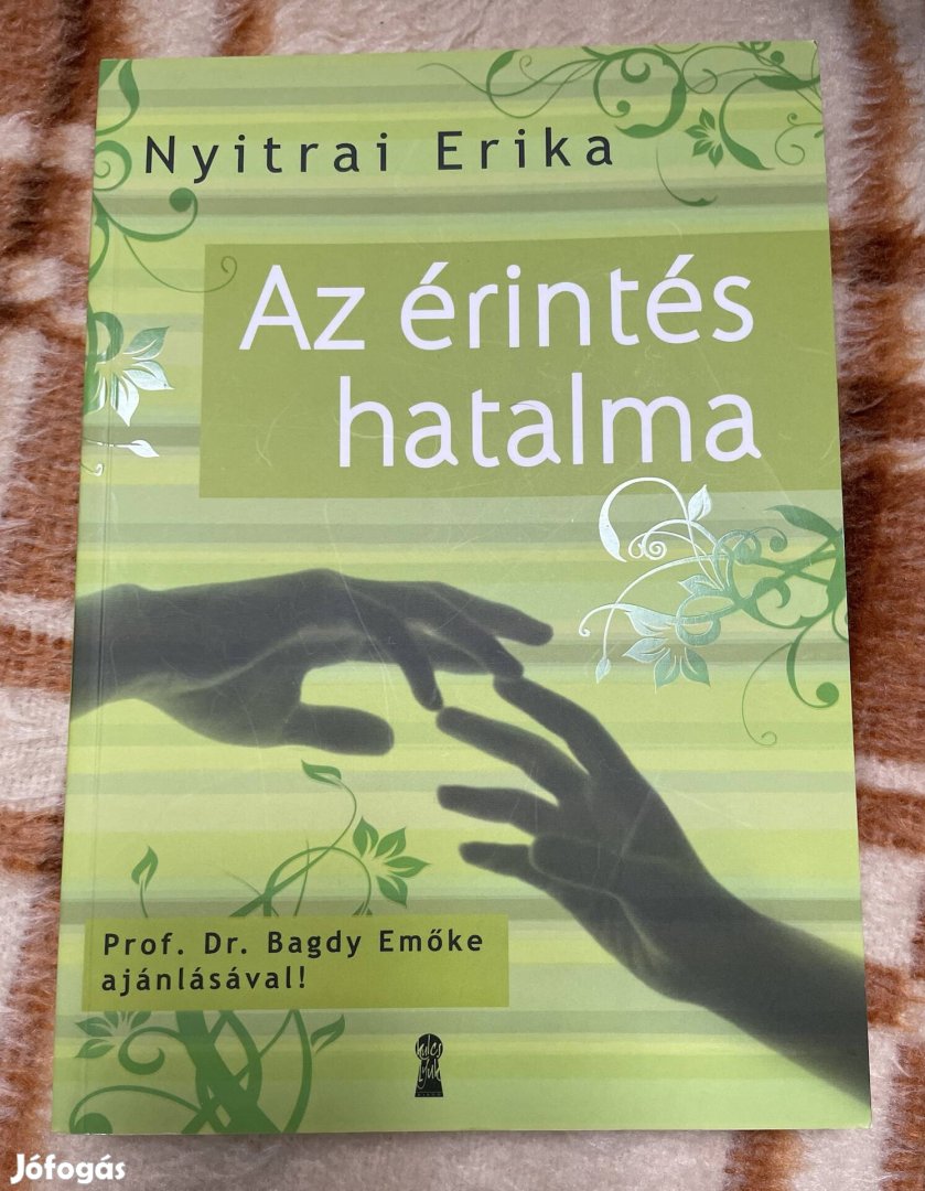 Nyitrai Erika: Az érintés hatalma