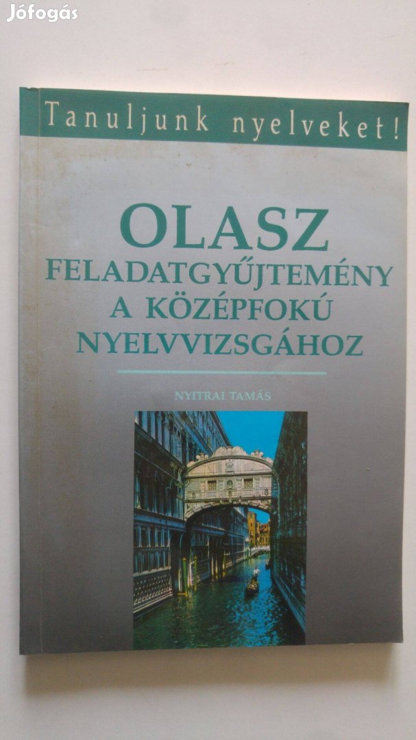 Nyitrai Olasz feladatgyűjtemény a középfokú nyelvvizsgához