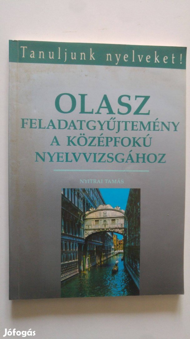 Nyitrai Olasz feladatgyűjtemény a középfokú nyelvvizsgához