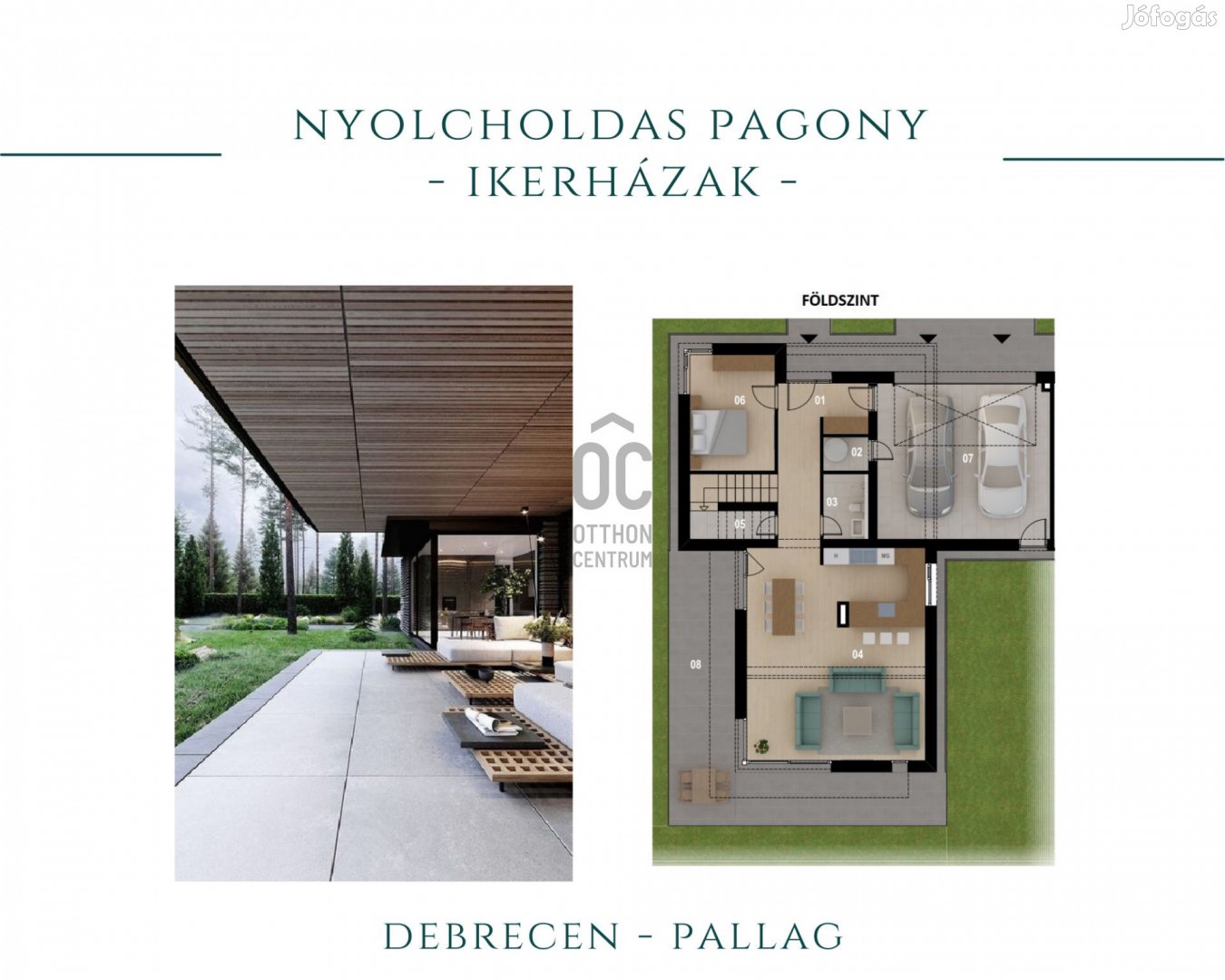 Nyolcholdas Pagony - új építésű ikerházak