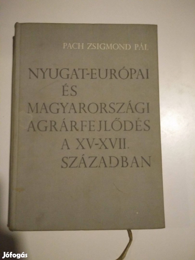 Nyugat-európai és magyarországi agrárfejlődés a XV-XVII. száza