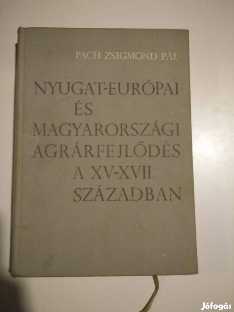 Nyugat-európai és magyarországi agrárfejlődés a XV-XVII. száza