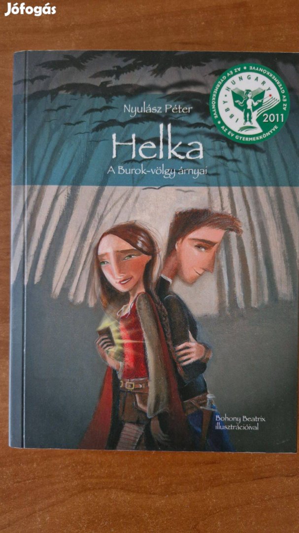 Nyulász Péter: Helka A Burok-völgy árnyai