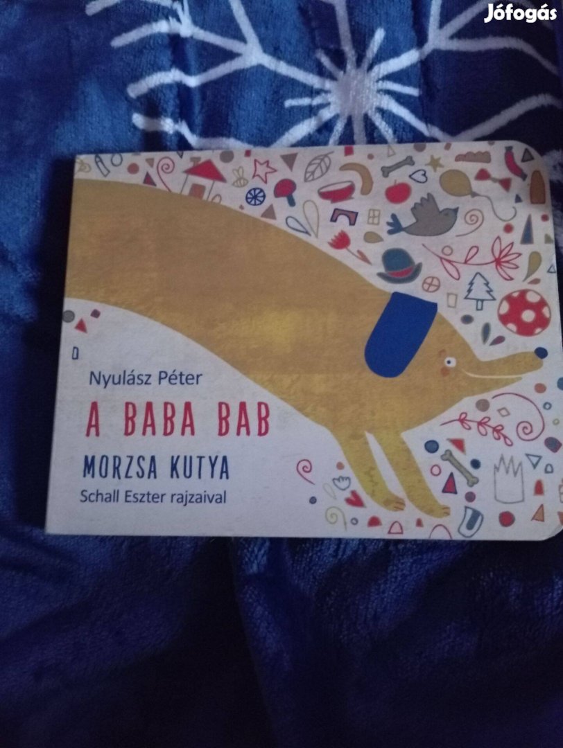 Nyulász Péter: Morzsa kutya (A baba bab)