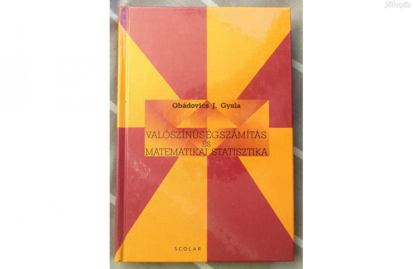 Obádovics J. Gyula: Valószínűségszámítás és matematikai statisztika