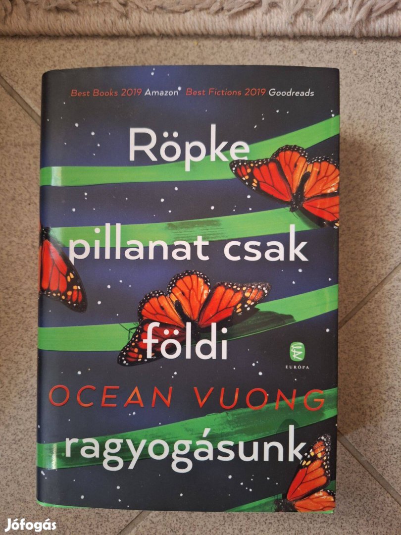 Ocean Vuong Röpke pillanat csak földi ragyogásunk