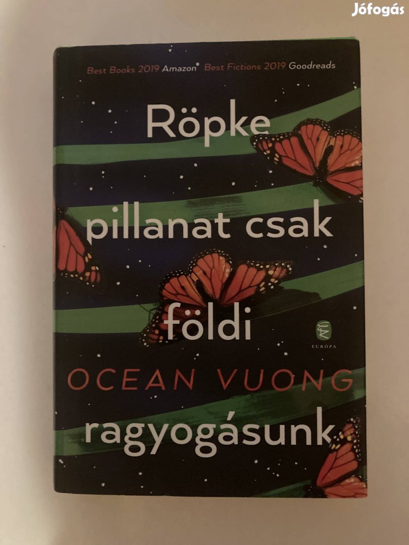 Ocean Vuong - Röpke pillanat csak földi ragyogásunk