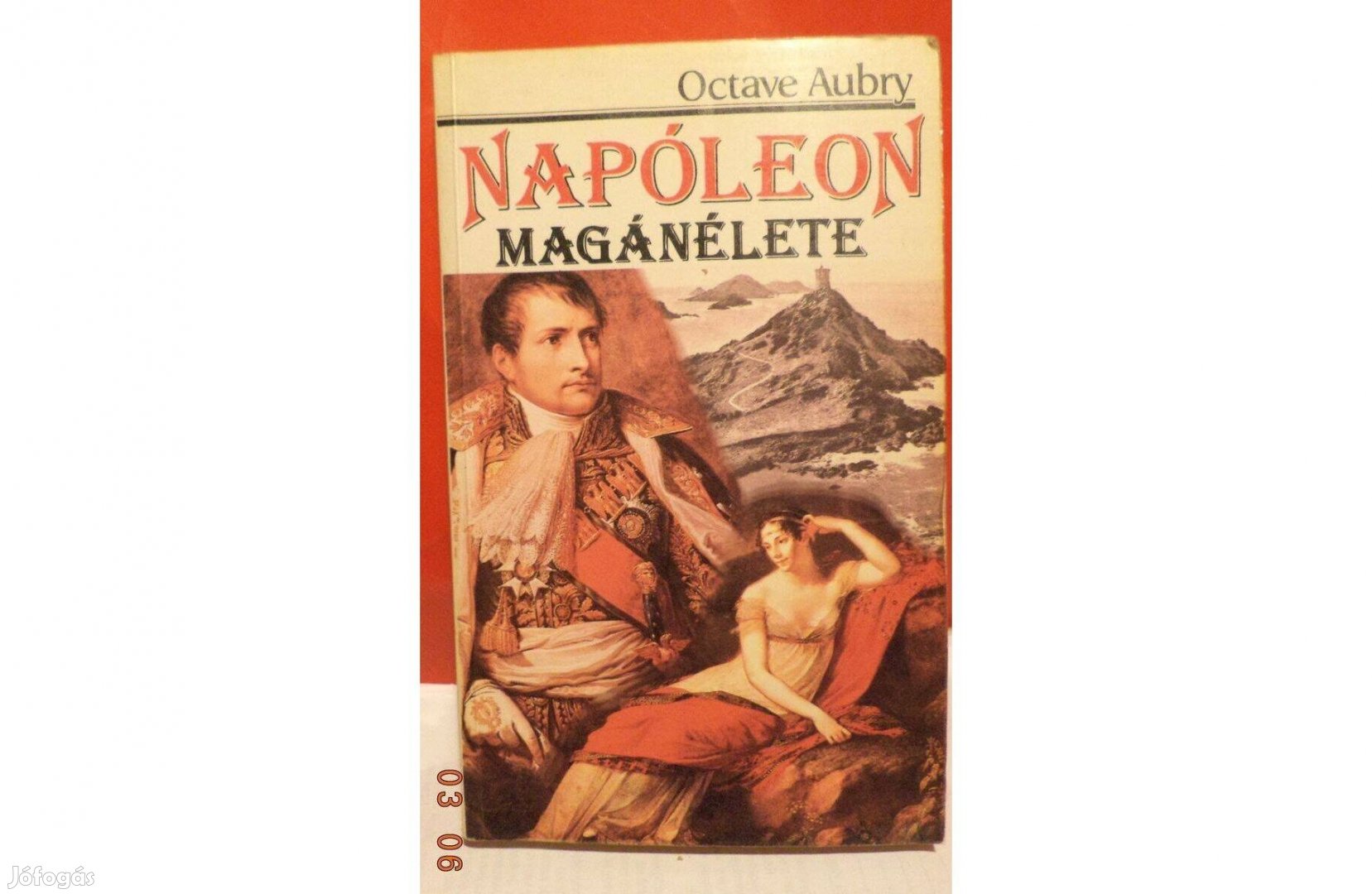 Octave Aubry: Napóleon magánélete