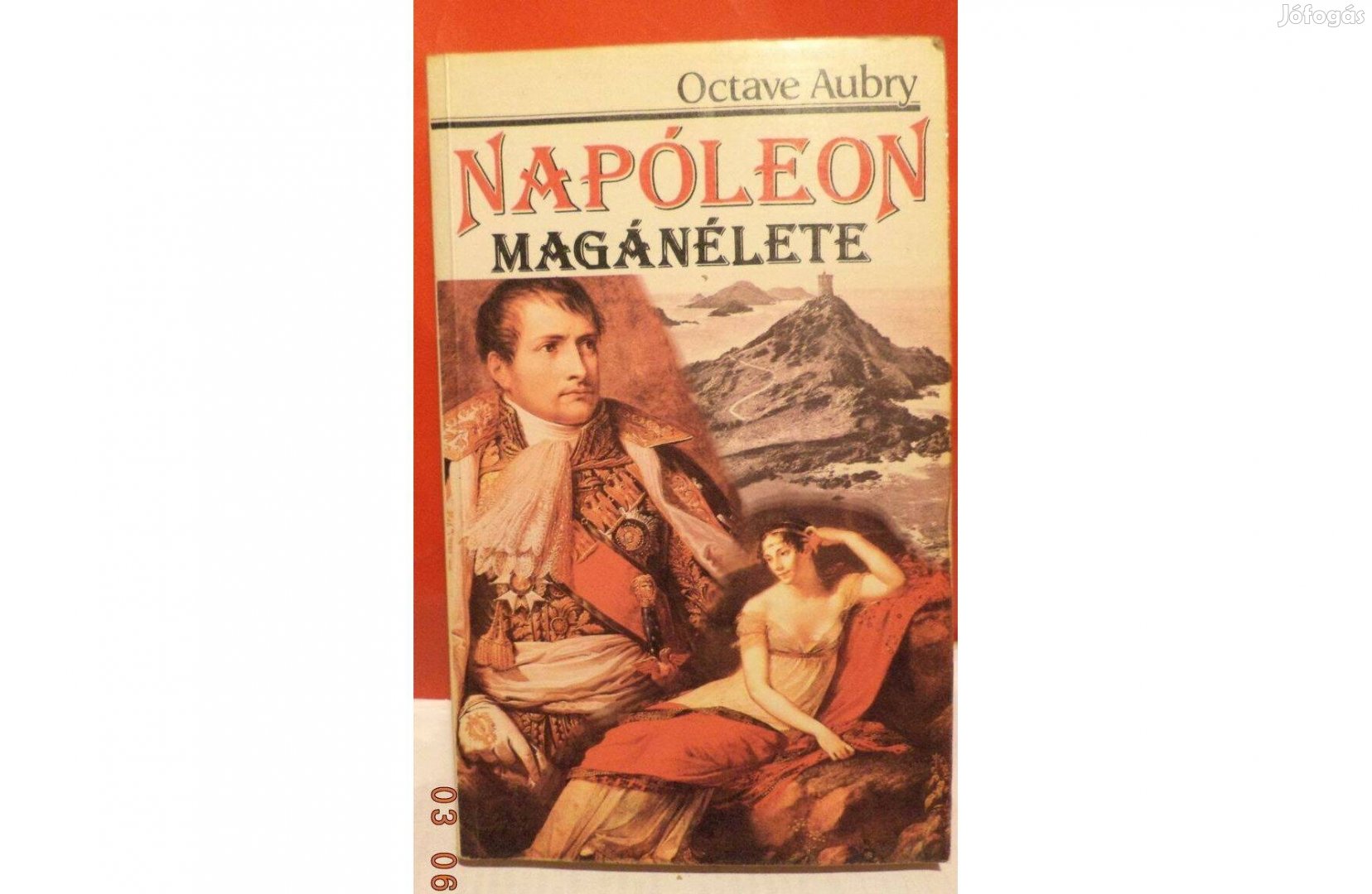 Octave Aubry: Napóleon magánélete