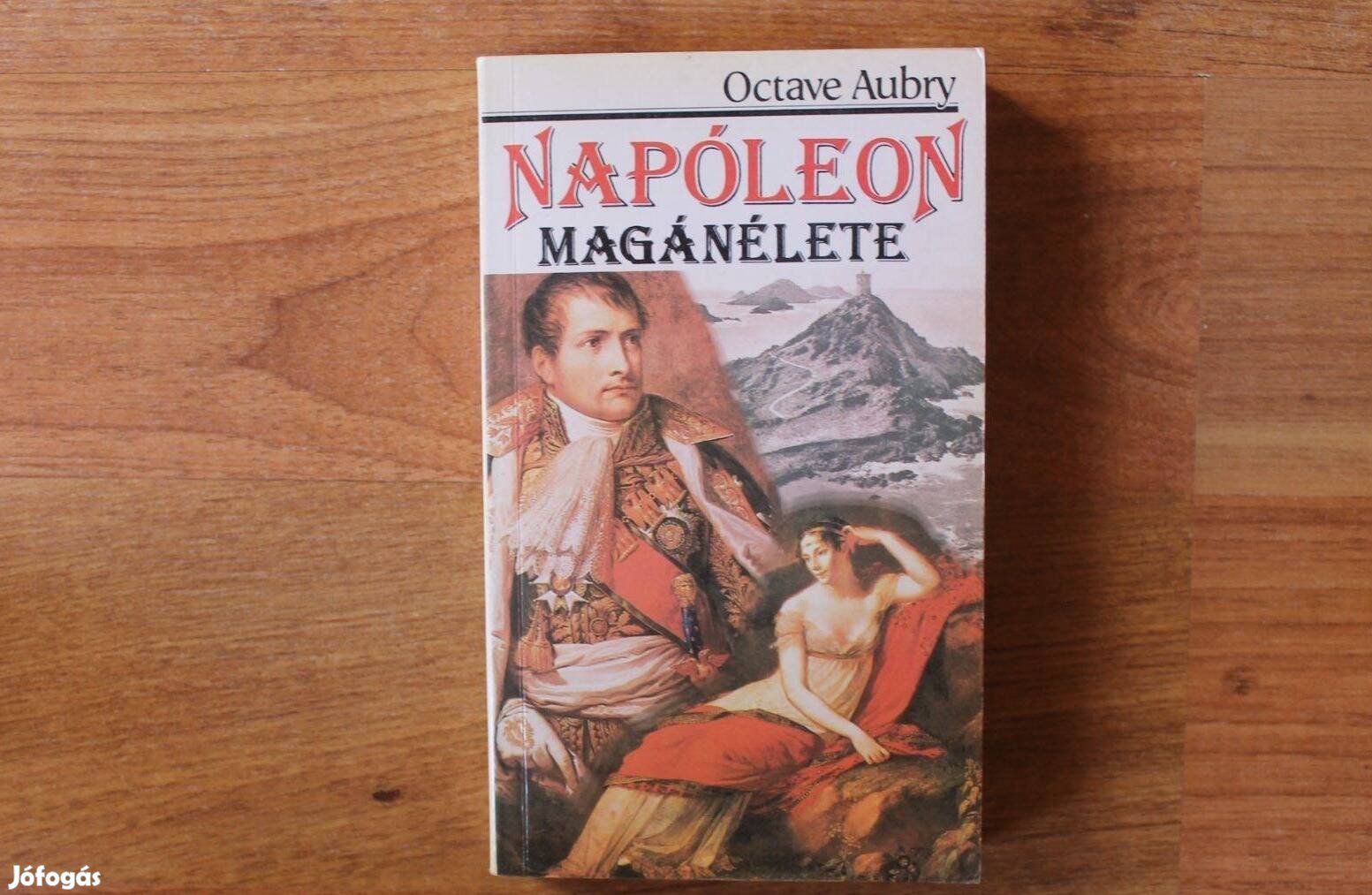 Octave Aubry - Napóleon magánélete