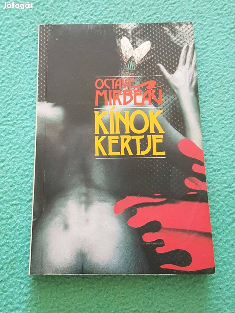 Octave Mirbeau: Kínok kertje könyv (1990)