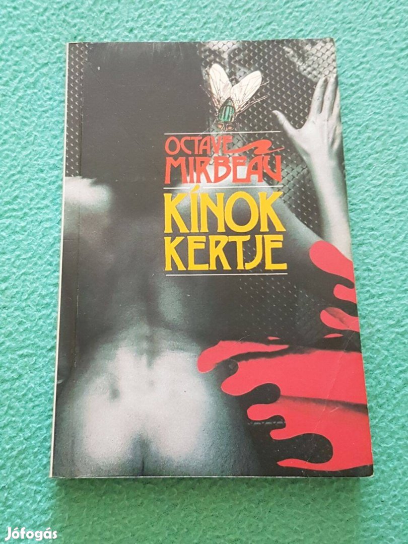 Octave Mirbeau - Kínok kertje könyv