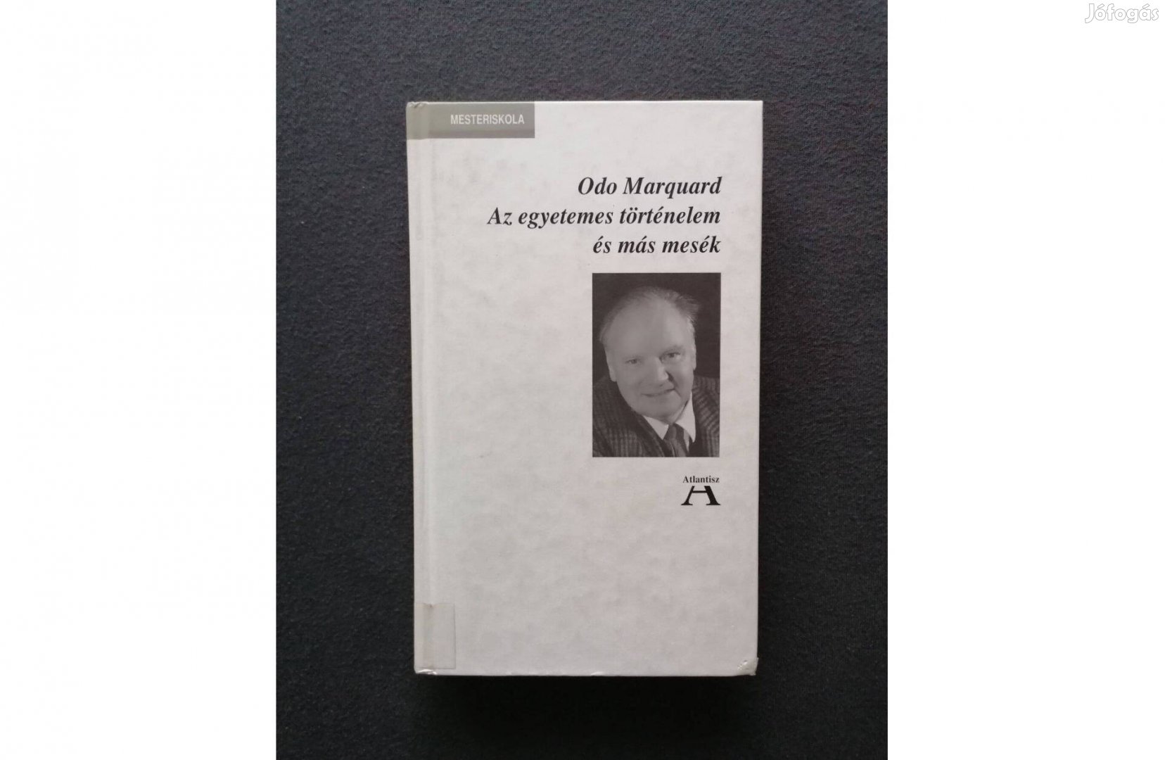 Odo Marquard: Az egyetemes történelem és más mesék