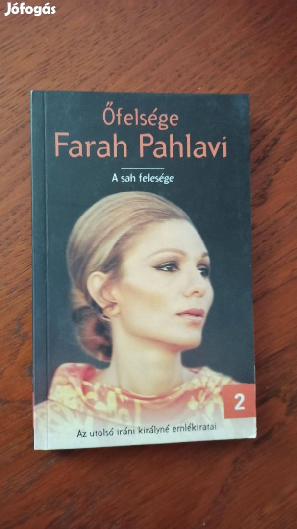 Őfelsége Farah Pahlavi II.- A sah felesége/Az utolsó iráni királyné
