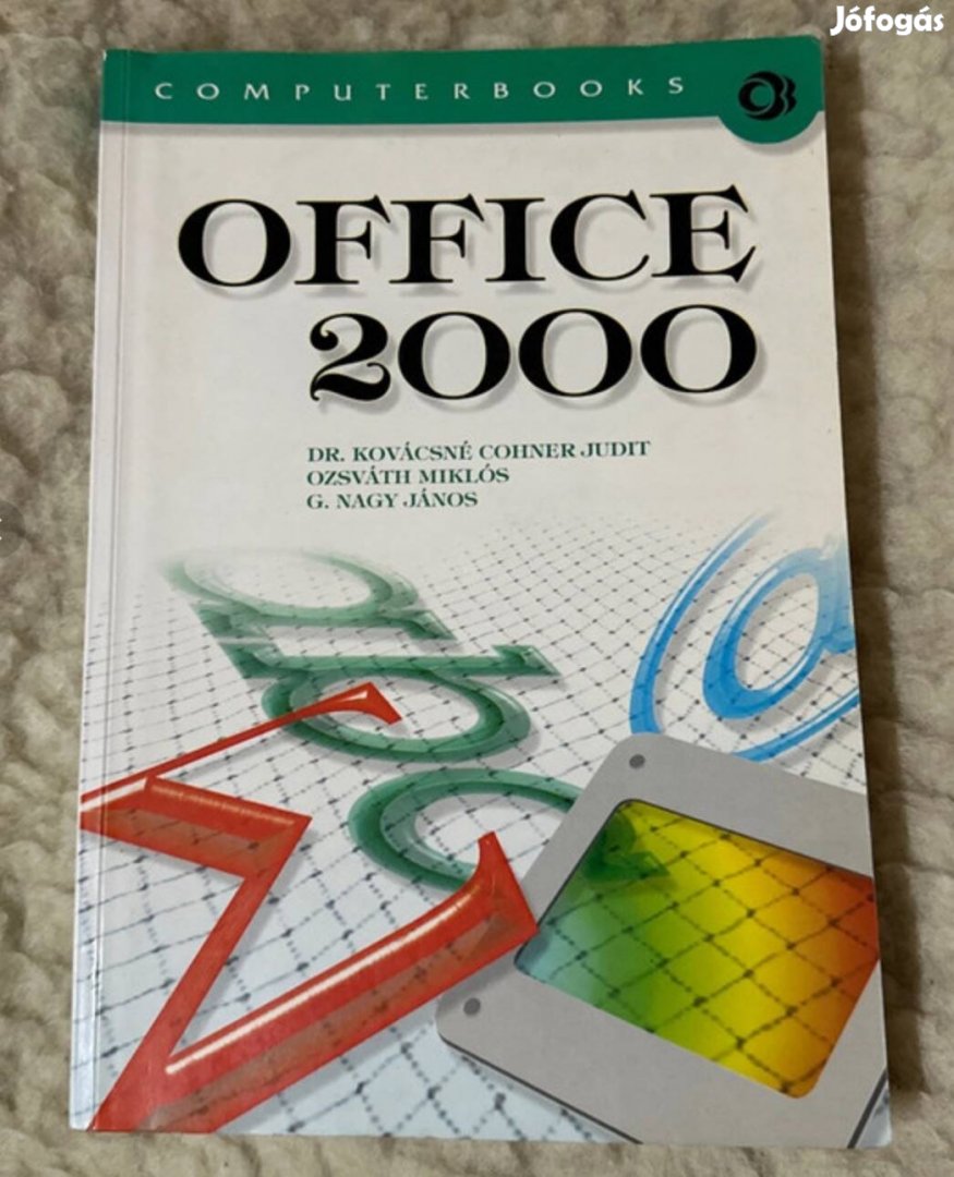 Office 2000 (Ozsváth Miklós, G. Nagy János, Kovácsné Cohner Judit)