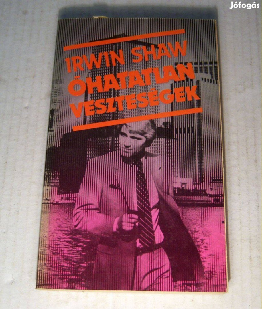 Óhatatlan Veszteségek (Irwin Shaw) 1987 (5kép+tartalom)