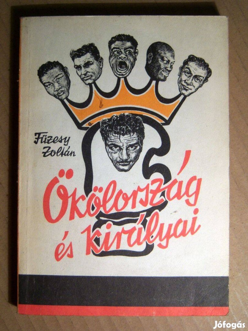 Ökölország és Királyai (Füzesy Zoltán) 1984 (8kép+tartalom)