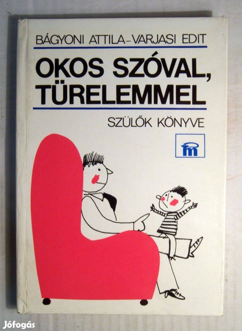 Okos Szóval, Türelemmel (Szülők Könyve) 1978 (6kép+tartalom)