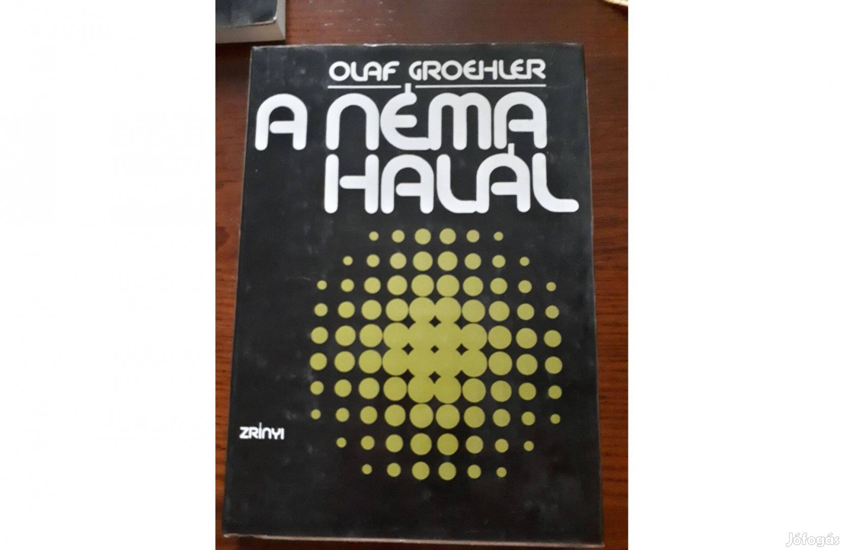 Olaf Groehler - A Néma Halál - könyv, regény, használt