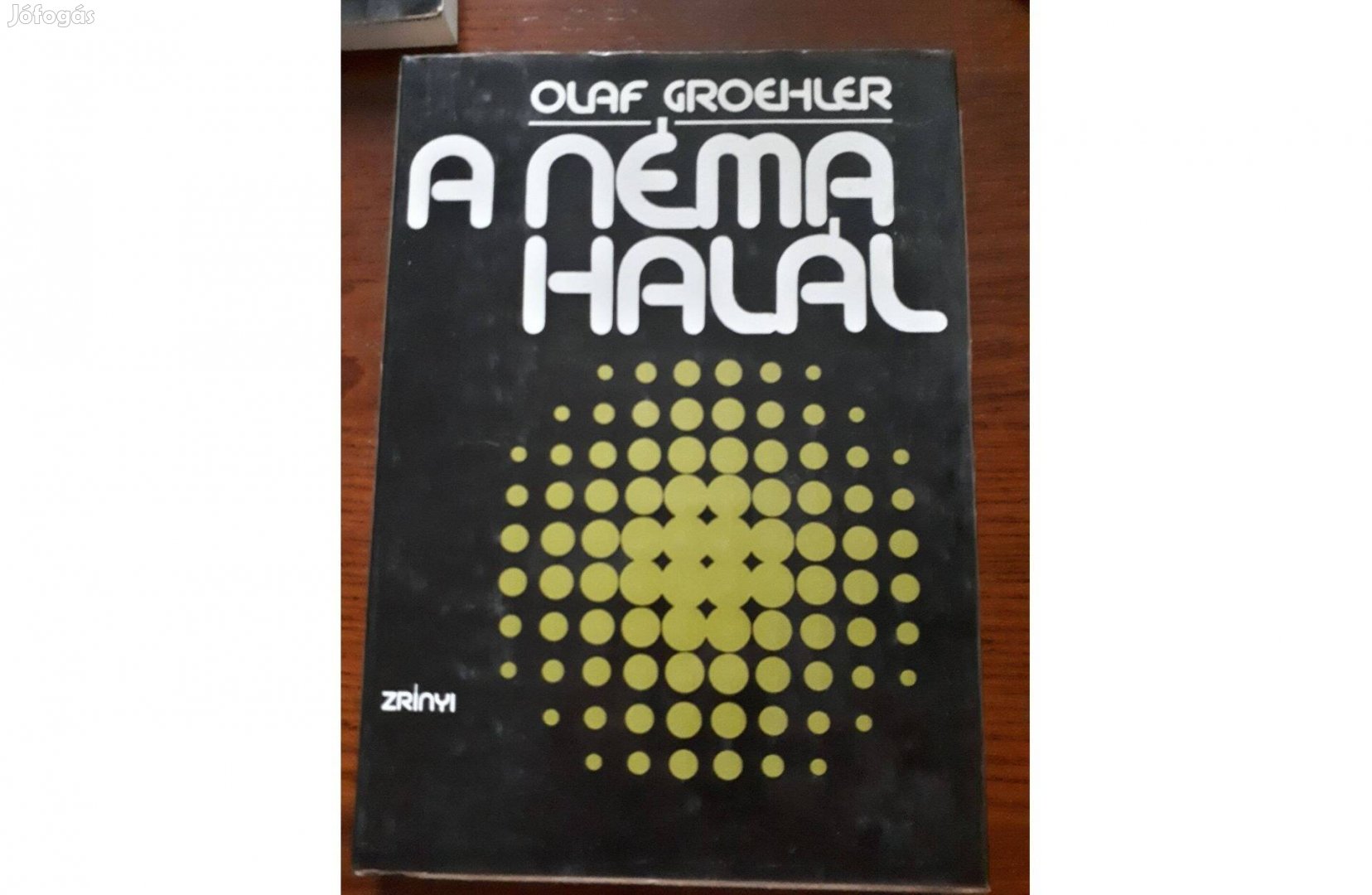 Olaf Groehler - A Néma Halál - könyv, regény, használt