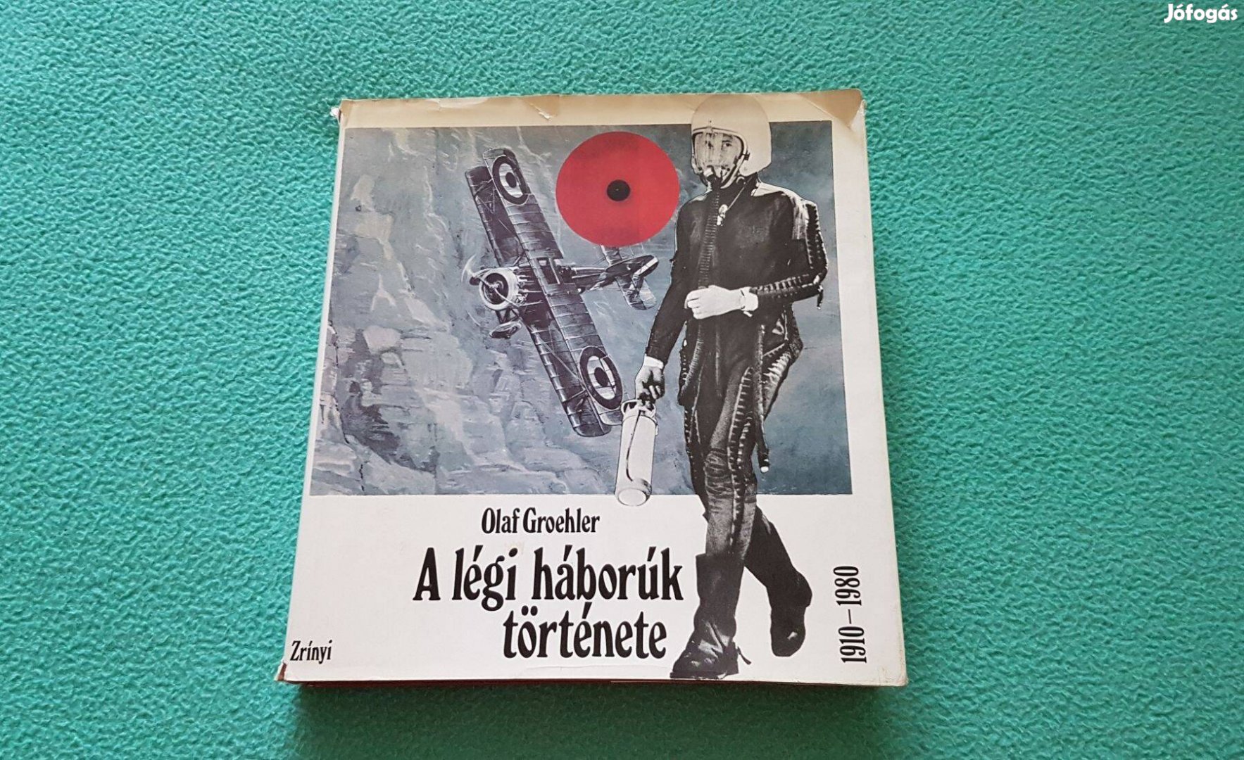 Olaf Groehler - A légi háborúk története 1910-1980 könyv