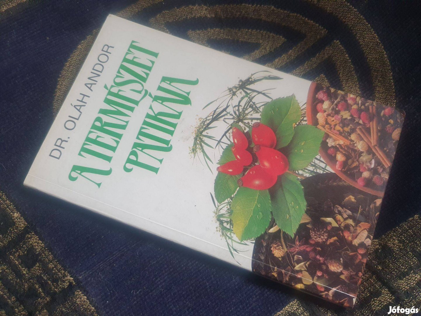 Oláh Andor A természet patikája Gyógyítás Illóolajokkal 1