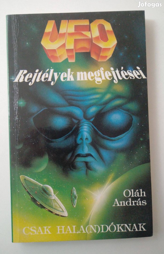 Oláh András - UFO rejtélyek megfejtései