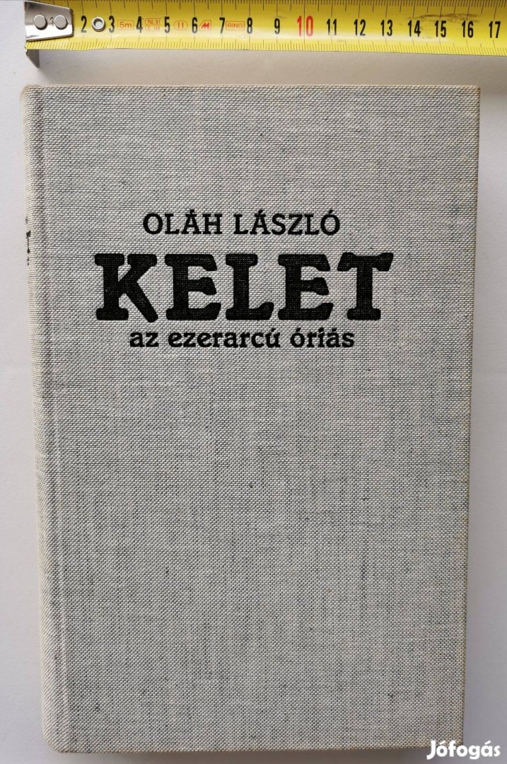 Oláh László: Kelet az ezerarcú óriás