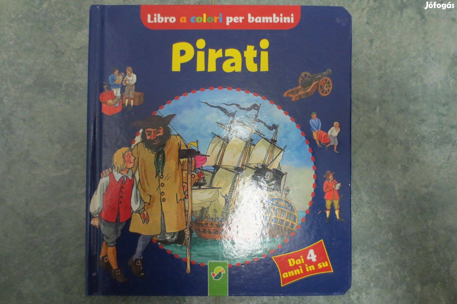 Olasz nyelvű kalóz mesekönyv gyerek könyv Újszerű